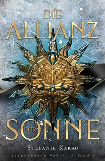 Die Allianz der Sonne (Band 2), Stefanie Karau - Ebook - 9783038962694