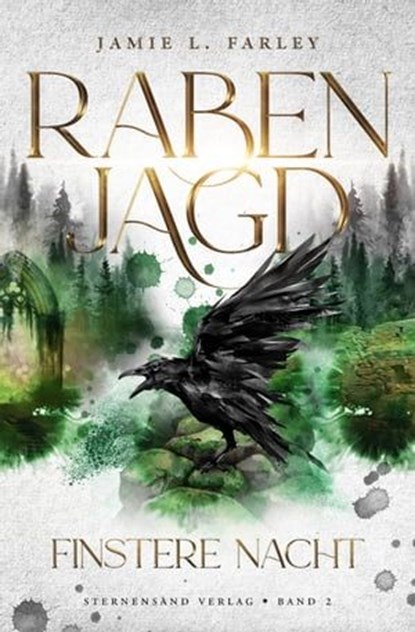 Rabenjagd (Band 2): Finstere Nacht, Jamie L. Farley - Ebook - 9783038962786