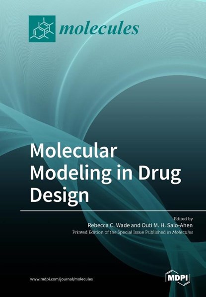 Molecular Modeling in Drug Design, REBECCA C. WADE - Paperback - 9783038976141