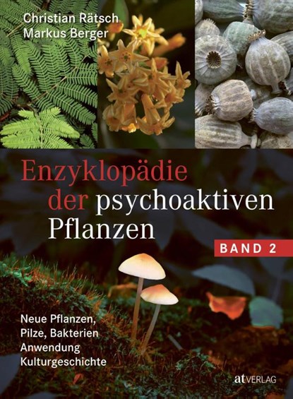 Enzyklopädie der psychoaktiven Pflanzen - Band 2, Christian Rätsch ; Markus Berger - Gebonden - 9783039020843