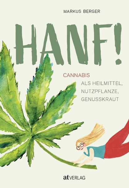 Endlich Hanf verstehen, Markus Berger - Gebonden - 9783039020850