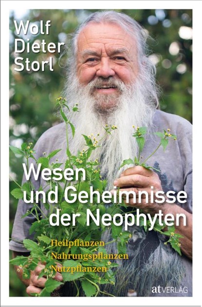 Wesen und Geheimnisse der Neophyten, Wolf-Dieter Storl - Gebonden - 9783039021703