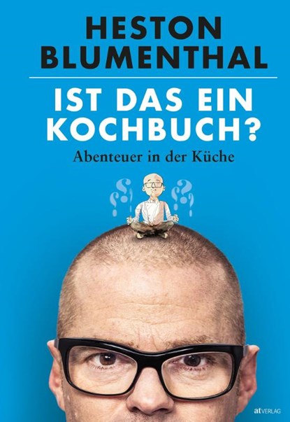 Ist das ein Kochbuch?, Heston Blumenthal - Gebonden - 9783039021918