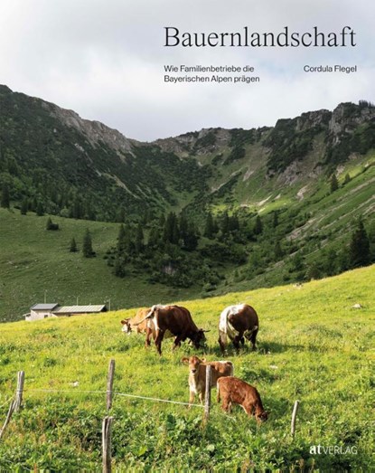 Bauernlandschaft, Cordula Flegel - Gebonden - 9783039021925