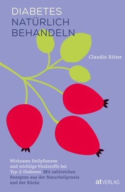 Diabetes natürlich behandeln, Ritter Claudia - Ebook - 9783039022526