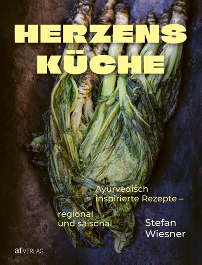 Herzensküche, Stefan Wiesner - Gebonden - 9783039022595
