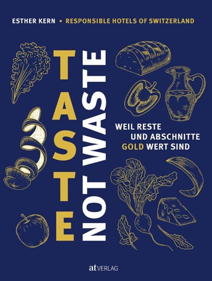 Taste not Waste, Esther Kern - Gebonden - 9783039022717