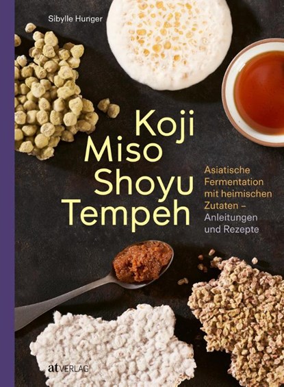 Koji Miso Shoyu Tempeh, Sibylle Hunger - Gebonden - 9783039022731