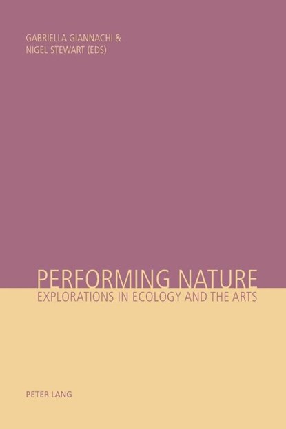 Performing Nature, Gabriella Giannachi ; Mr. Nigel Stewart - Paperback - 9783039105571