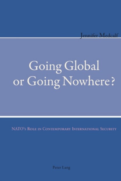 Going Global or Going Nowhere?, Jennifer Medcalf - Paperback - 9783039105847