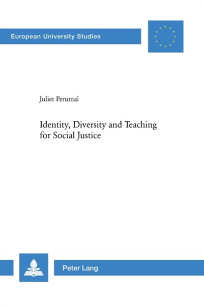 Identity, Diversity and Teaching for Social Justice, Juliet Perumal - Paperback - 9783039108725