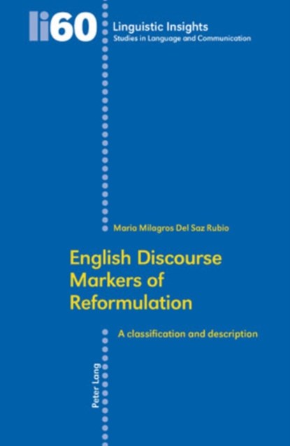 English Discourse Markers of Reformulation, Maria Milagros Del Saz Rubio - Paperback - 9783039111961