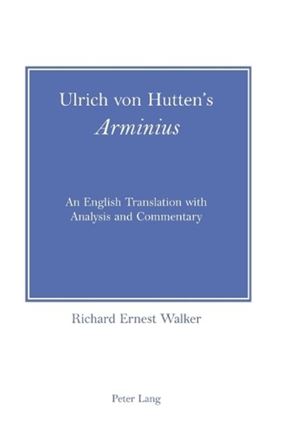 Ulrich von Hutten's "Arminius", Richard Ernest Walker - Paperback - 9783039113385