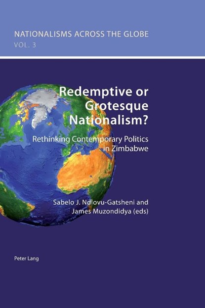 Redemptive or Grotesque Nationalism, Sabelo J. Ndlovu-Gatsheni ; James Muzondidya - Paperback - 9783039119769