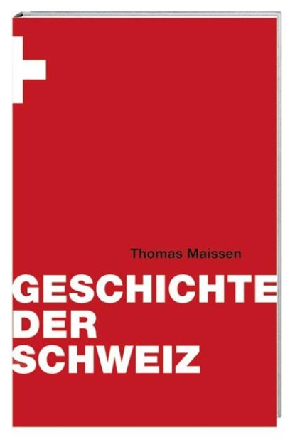 Geschichte der Schweiz, Thomas Maissen - Gebonden - 9783039191741