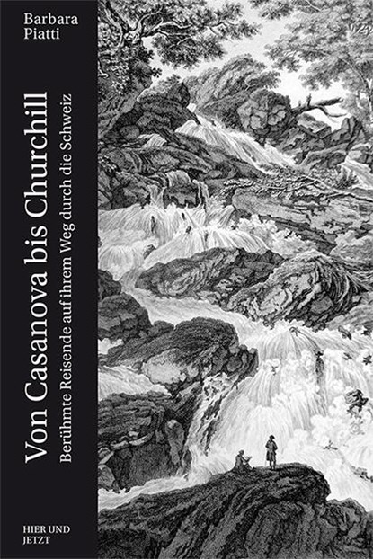 Von Casanova bis Churchill, Barbara Piatti - Gebonden - 9783039193493