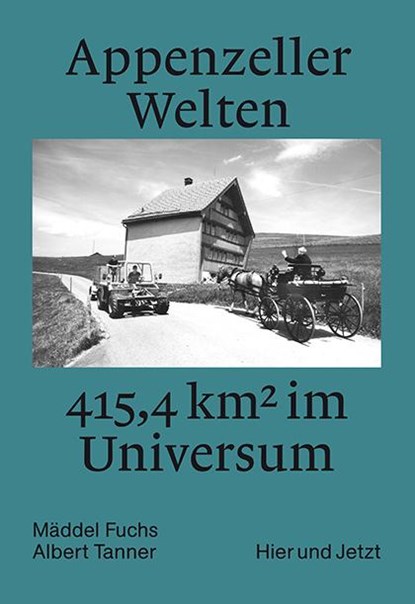 Appenzeller Welten, Mäddel Fuchs ; Albert Tanner - Gebonden - 9783039194056