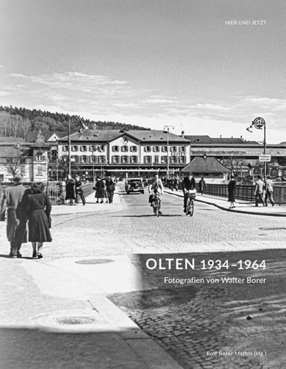 Olten 1934-1964, Rolf Borer Mathis - Gebonden - 9783039196319