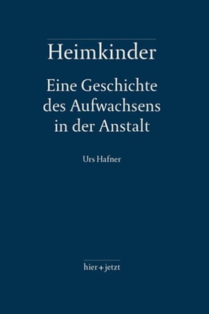 Heimkinder, Urs Hafner - Ebook - 9783039198399