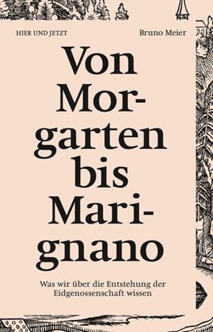 Von Morgarten bis Marignano, Bruno Meier - Ebook - 9783039198894