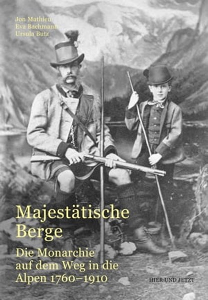 Majestätische Berge, Jon Mathieu ; Eva Bachmann ; Ursula Butz - Ebook - 9783039199334