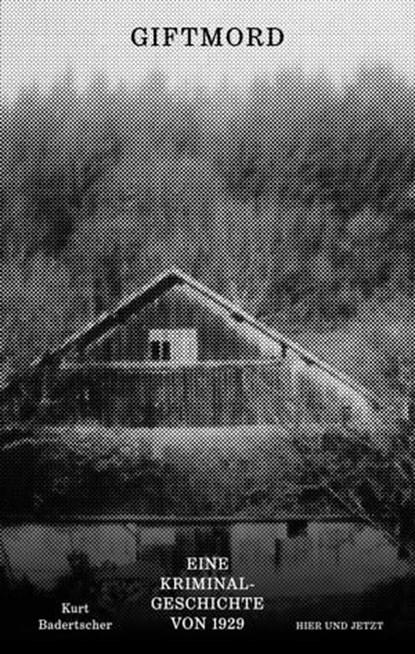 Giftmord, Kurt Badertscher - Ebook - 9783039199365