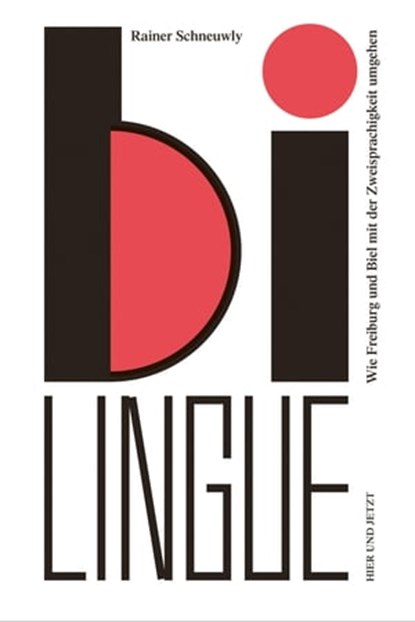 Bilingue, Rainer Schneuwly - Ebook - 9783039199396