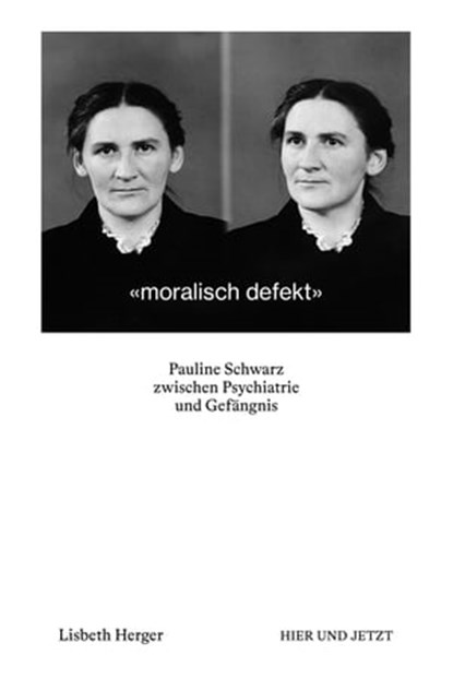 moralisch defekt, Lisbeth Herger - Ebook - 9783039199549