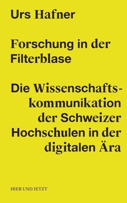 Forschung in der Filterblase, Urs Hafner - Ebook - 9783039199648