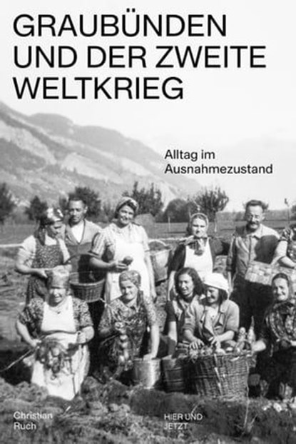 Graubünden und der Zweite Weltkrieg, Christian Ruch - Ebook - 9783039199976