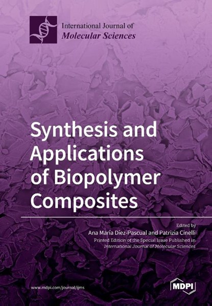 Synthesis and Applications of Biopolymer Composites, Ana María Díez-Pascual - Paperback - 9783039211326