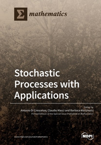 Stochastic Processes with Applications, ANTONIO DI CRESCENZO - Paperback - 9783039217281