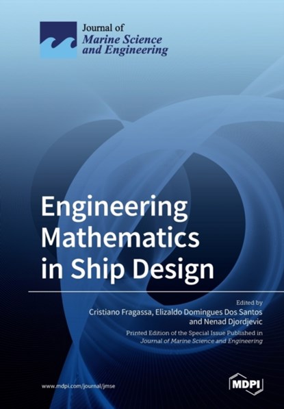 Engineering Mathematics in Ship Design, Cristiano Cristiano Fragassa - Paperback - 9783039218042