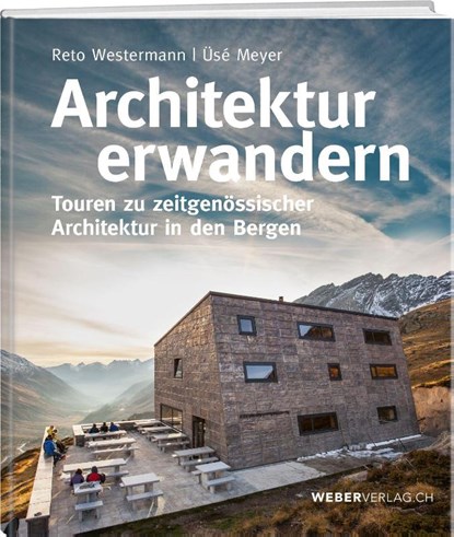 Architektur erwandern, Reto Westermann ; Üsé Meyer - Paperback - 9783039221554