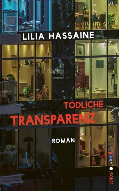 Tödliche Transparenz, Lilia Hassaine - Gebonden - 9783039250479