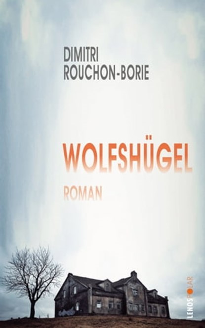 Wolfshügel, Dimitri Rouchon-Borie - Ebook - 9783039257041