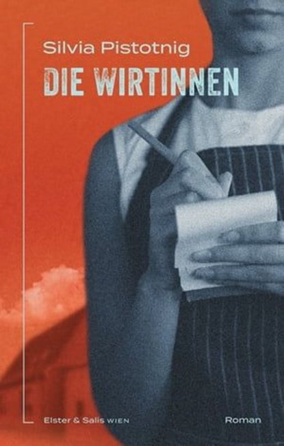 Die Wirtinnen, Silvia Pistotnig - Ebook - 9783039300471