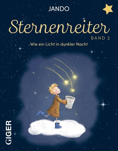 Sternenreiter - Wie ein Licht in dunkler Nacht (Band 2), Jando - Gebonden - 9783039330584