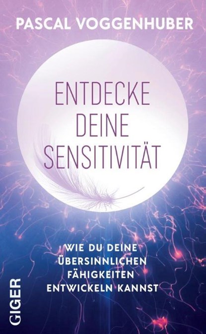 Entdecke deine Sensitivität, Pascal Voggenhuber - Paperback - 9783039330805