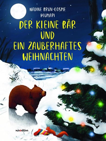 Der kleine Bär und ein zauberhaftes Weihnachten, Nadine Brun-Cosme - Gebonden - 9783039340668