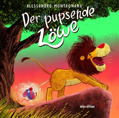 Der pupsende Löwe, Alessandro Montagnana - Gebonden - 9783039340910