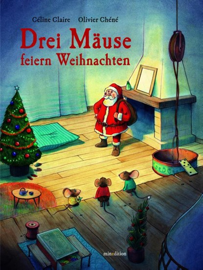 Drei Mäuse feiern Weihnachten, Céline Claire - Gebonden - 9783039340941
