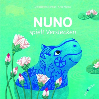 Nuno spielt verstecken, Geraldine Elschner ; Anja Klauss - Gebonden - 9783039342327