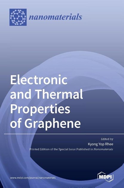 Electronic and Thermal Properties of Graphene, Kyong Yop Rhee - Gebonden - 9783039364008