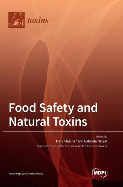 Food Safety and Natural Toxins, Mary Fletcher - Gebonden - 9783039364459