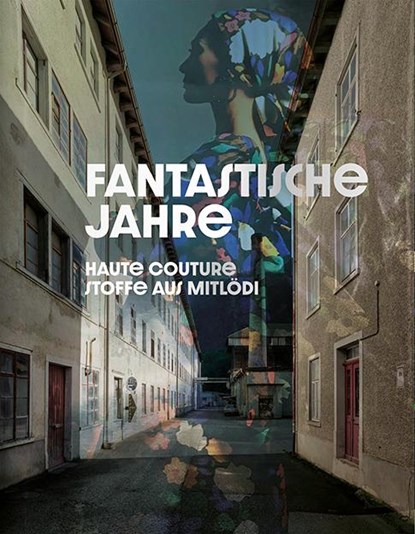 Fantastische Jahre, Museum des Landes Glarus - Paperback - 9783039421749