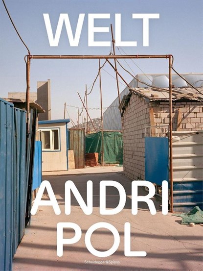 Andri Pol – Welt, Lars Willumeit - Gebonden - 9783039423453