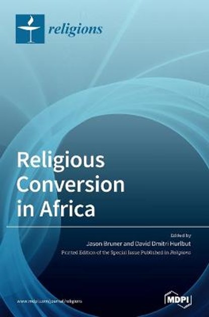 Religious Conversion in Africa, BRUNER,  Jason - Gebonden - 9783039430345