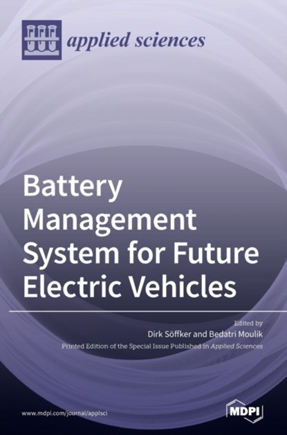 Battery Management System for Future Electric Vehicles, Dirk Söffker - Gebonden - 9783039433506