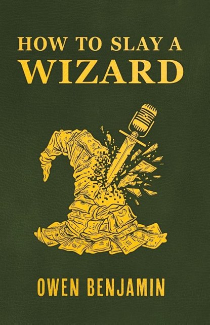 How to Slay a Wizard, Owen Benjamin - Paperback - 9783039440740